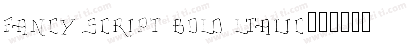 Fancy Script Bold ltalic字体转换
